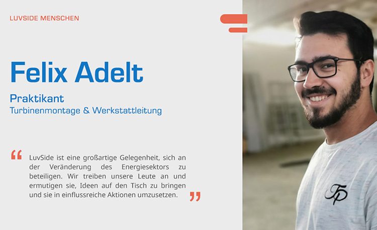 Felix Adelt: 6 Monate in der Werkstatt der Turbinenmontage