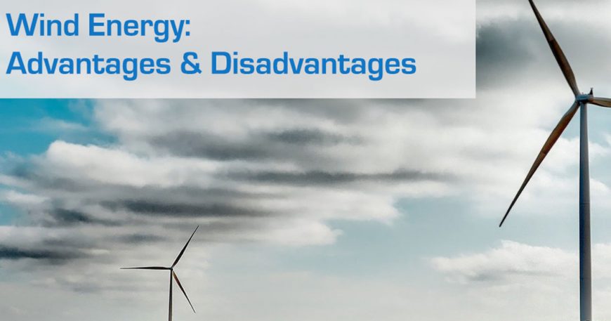 Wind Energy: Advantages and Disadvantages