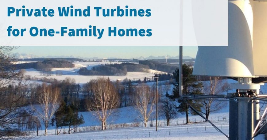 Private Wind Turbines for One Family Homes