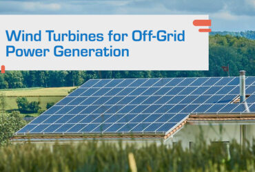 Wind Turbines for Off-Grid Power Generation